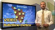 Video del bollettino meteo del giorno